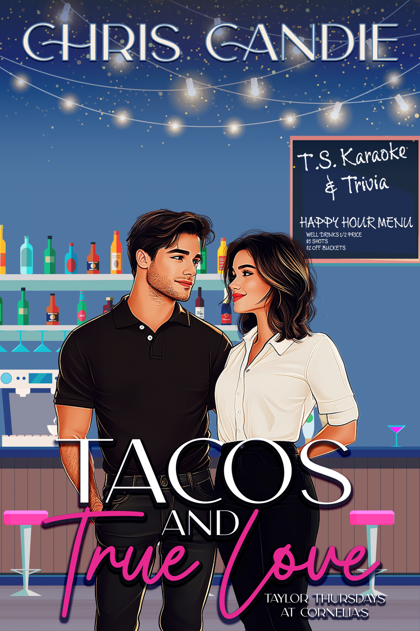 book cover for Tacos and True Love by Chris Candie, a rom com novel