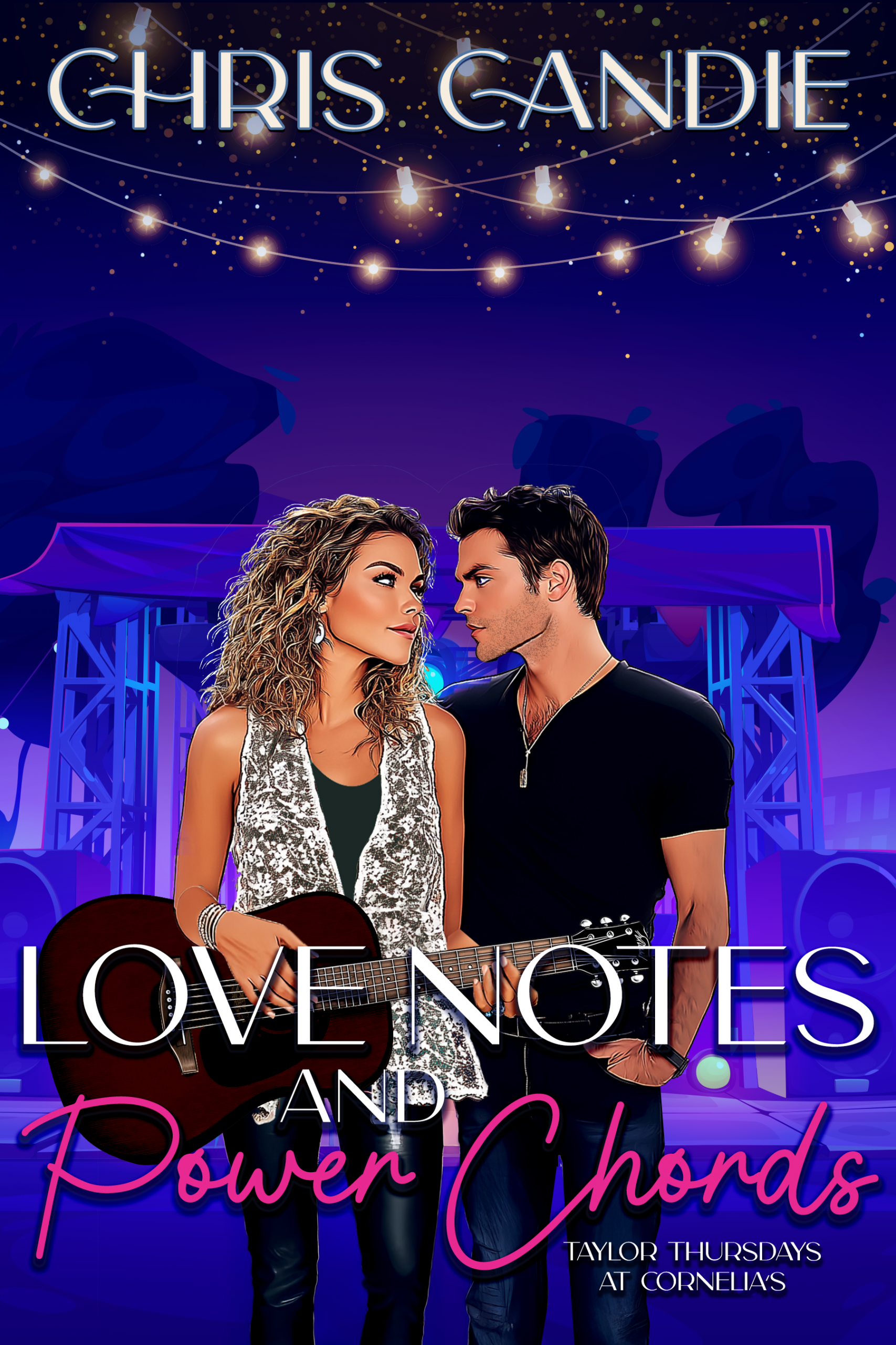 book cover for Love Notes and Power Chords by Chris Candie